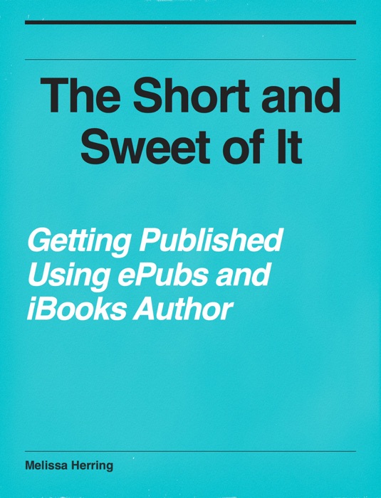 Getting Published Using ePubs and iBooks Author