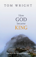 Tom Wright - How God Became King artwork