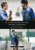 El Entrenamiento del Fútbol Ofensivo - Javier Lavandeira & Juan Carlos Valerón