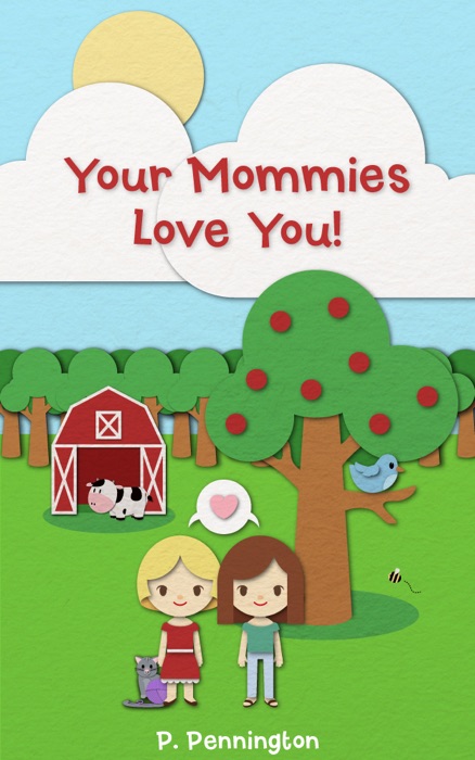 Your Mommies Love You: The Read Together Series (A Rhyming Picture Book)