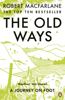 Robert Macfarlane - The Old Ways artwork