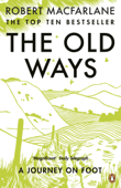 The Old Ways - Robert Macfarlane