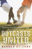 Outcasts United - Warren St. John