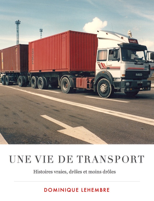 Une vie de transport