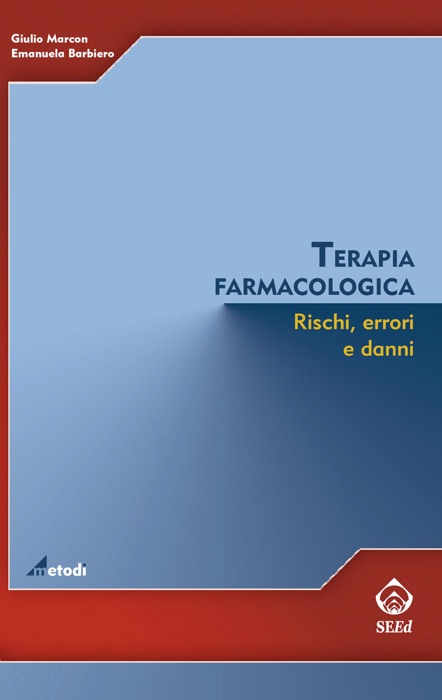 Terapia farmacologica. Rischi, errori e danni