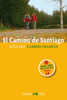 El Camino de Santiago. Etapa 24. De Villafranca del Bierzo a O Cebreiro - Sergi Ramis & Ecos Travel Books
