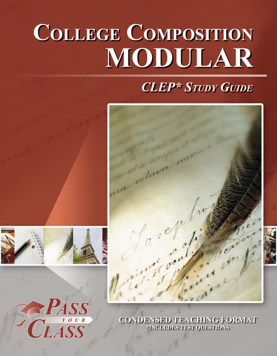 College Composition Modular CLEP Study Guide