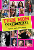 Teen Mom Confidential - Sean Daly & Ashley Majeski