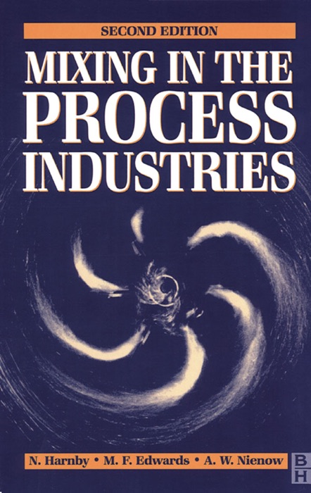 Mixing in the Process Industries (Enhanced Edition)