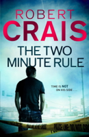 Robert Crais - The Two Minute Rule artwork