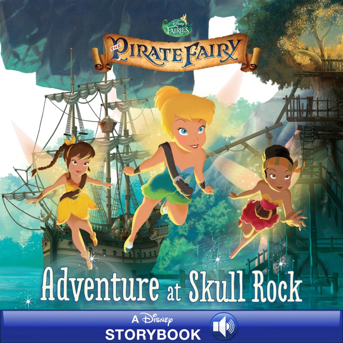 Tinker Bell and the Pirate Fairy: Adventure at Skull Rock