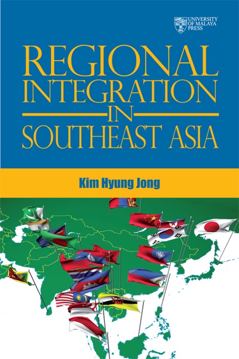 Regional Integration in Southeast Asia