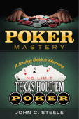 Poker Mastery - John C. Steele