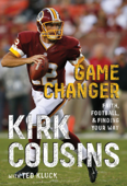 Game Changer - Kirk Cousins