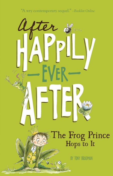 After Happily Ever After: The Frog Prince Hops to It