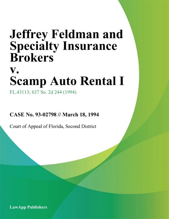 Jeffrey Feldman and Specialty Insurance Brokers v. Scamp Auto Rental I