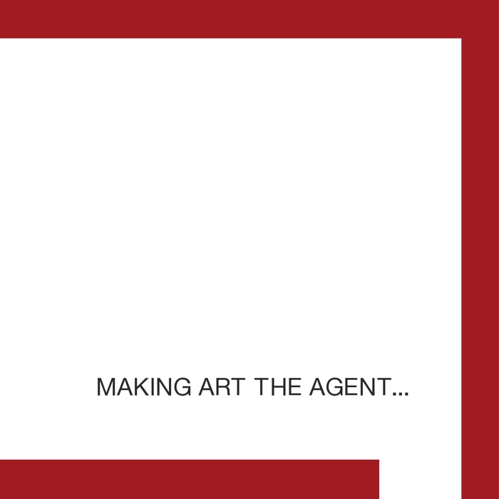 Making Art The Agent