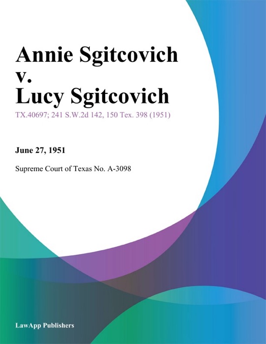 Annie Sgitcovich v. Lucy Sgitcovich