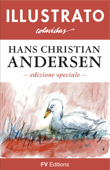 Racconti Illustrati - Hans Christian Andersen & Onésimo Colavidas