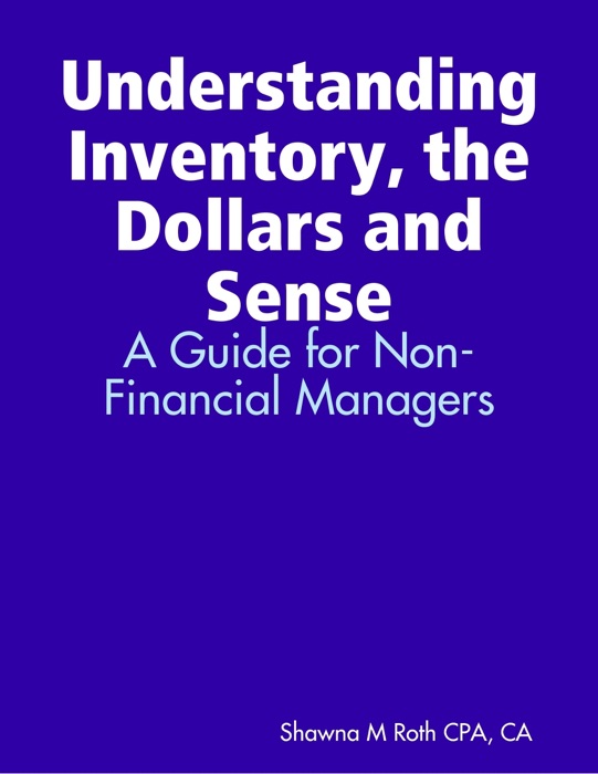 Understanding Inventory, the Dollars and Sense