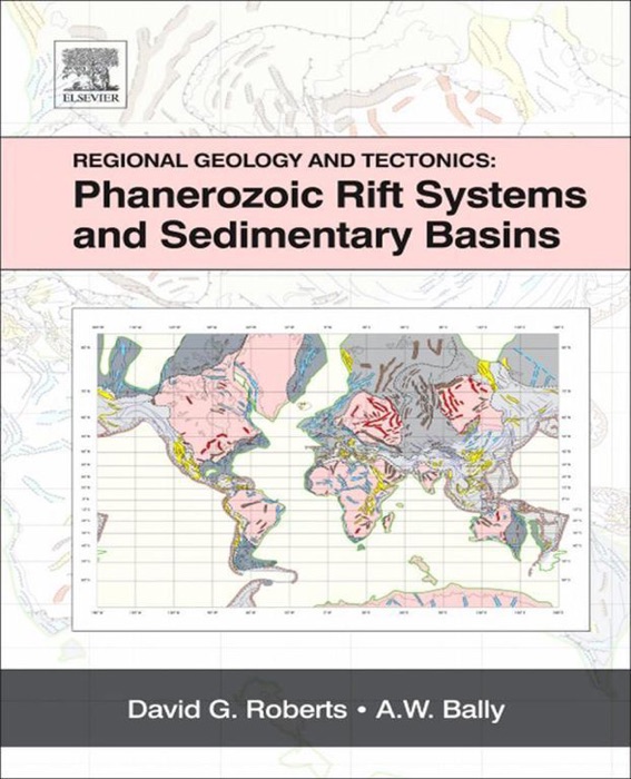 Regional Geology and Tectonics: Phanerozoic Rift Systems and Sedimentary Basins (Enhanced Edition)