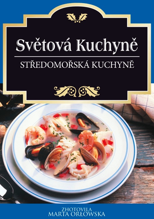 Středomořská Kuchyně (Czech Edition)