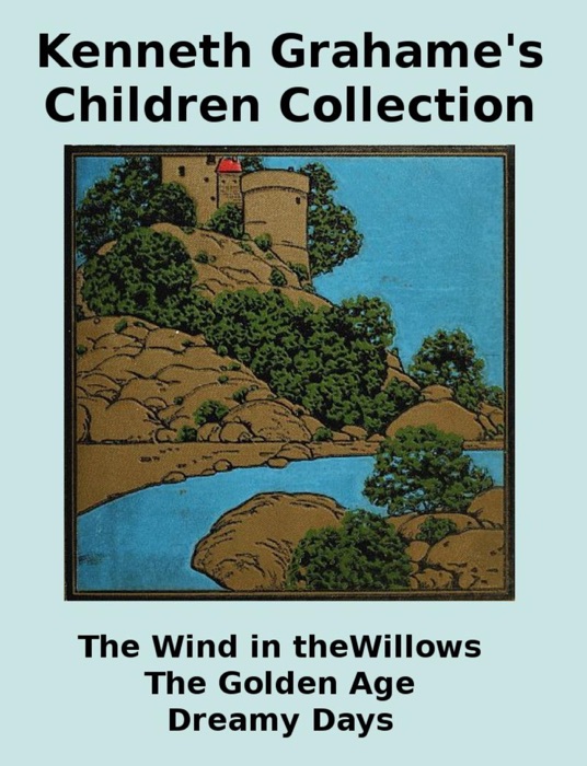 Kenneth Grahame's Children Collection