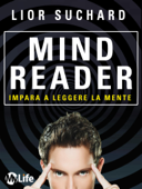Mind Reader - Impara a leggere la mente - Lior Suchard