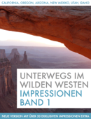 Unterwegs im Wilden Westen Impressionen - Kai J. Herzberger