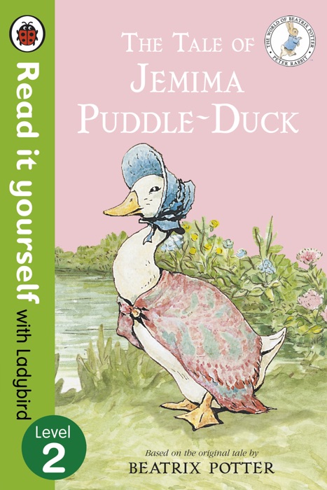 The Tale of Jemima Puddle-Duck - Read it yourself with Ladybird (Enhanced Edition)
