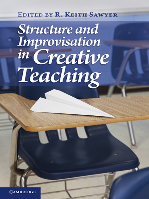 Structure and Improvisation In Creative Teaching