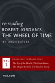 Wheel of Time Reread: Books 1-4 - Leigh Butler