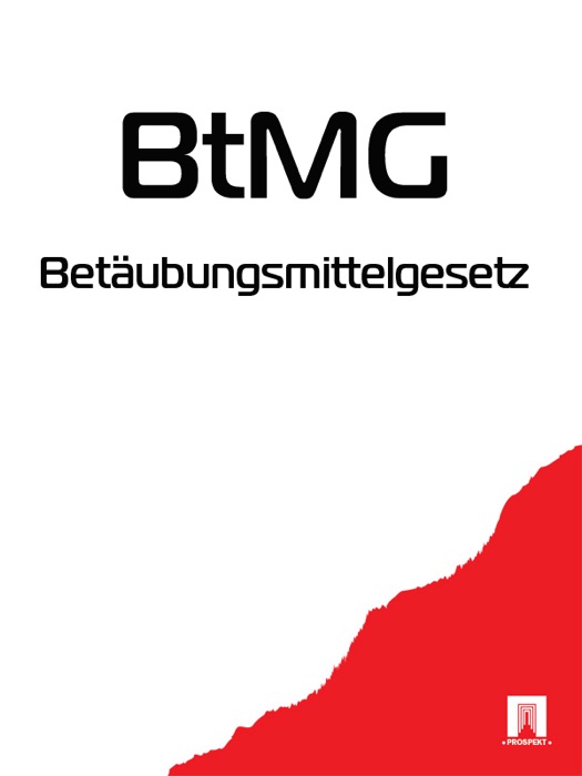 Betäubungsmittelgesetz - BtMG