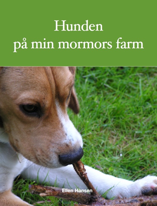 Hunden på min mormors farm