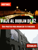 Viaje al Dublín de U2 - Turismo fácil y por tu cuenta - Ivan Benito Garcia