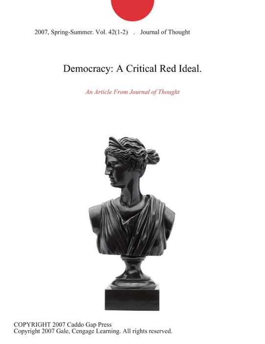 Democracy: A Critical Red Ideal.