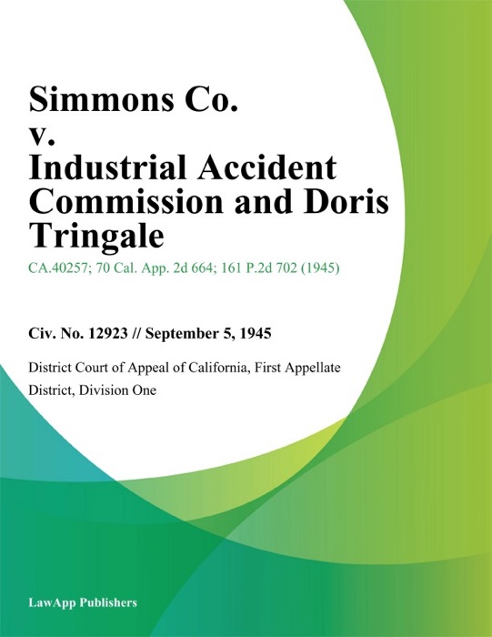 Simmons Co. V. Industrial Accident Commission And Doris Tringale