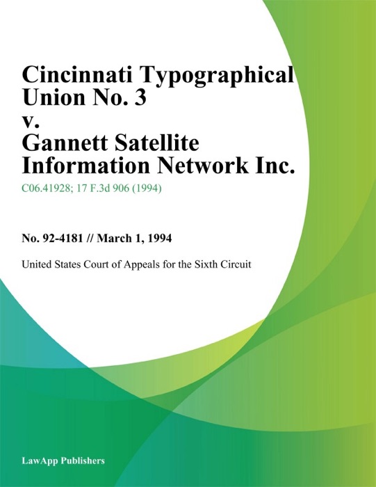 Cincinnati Typographical Union No. 3 v. Gannett Satellite Information Network Inc.