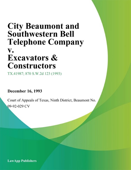 City Beaumont and Southwestern Bell Telephone Company v. Excavators & Constructors