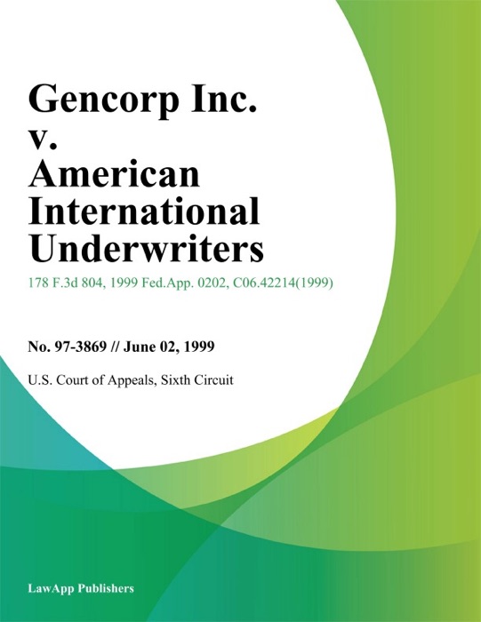 Gencorp Inc. V. American International Underwriters