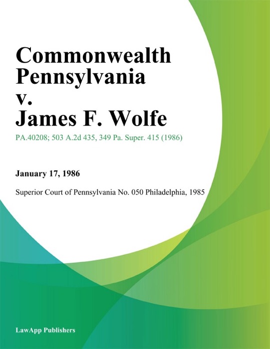 Commonwealth Pennsylvania v. James F. Wolfe