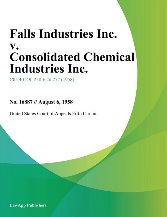 Falls Industries Inc. v. Consolidated Chemical Industries Inc.