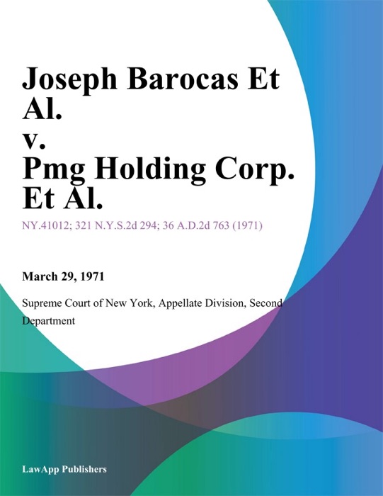 Joseph Barocas Et Al. v. Pmg Holding Corp. Et Al.