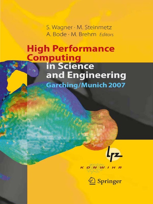 High Performance Computing in Science and Engineering, Garching/Munich 2007