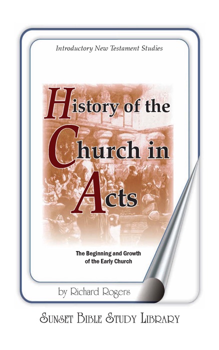 History of the Church In Acts