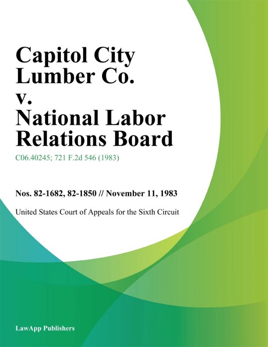 Capitol City Lumber Co. v. National Labor Relations Board