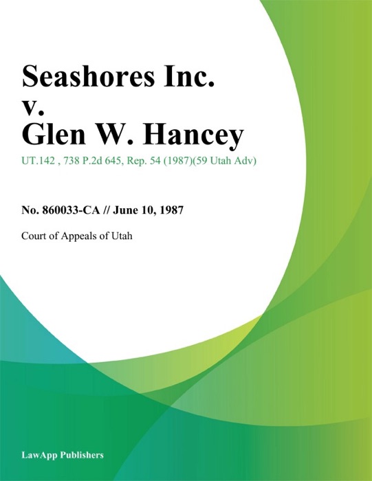 Seashores Inc. v. Glen W. Hancey