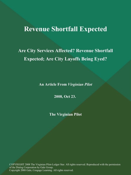 Revenue Shortfall Expected; Are City Services Affected? Revenue Shortfall Expected; Are City Layoffs Being Eyed?