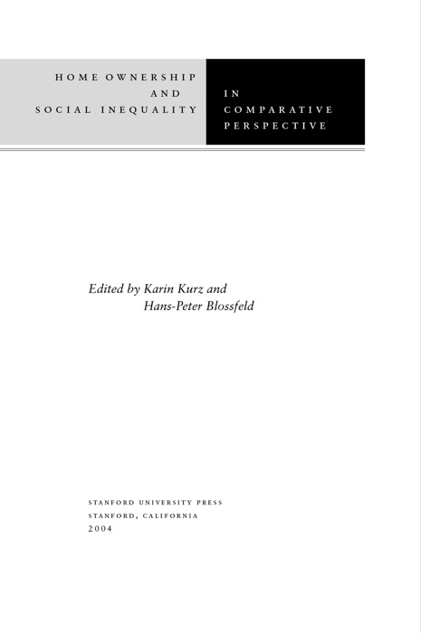 Home Ownership and Social Inequality in Comparative Perspective