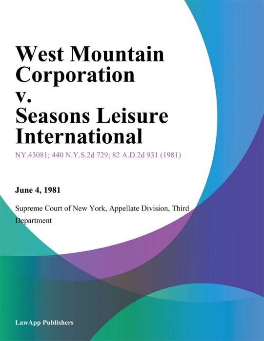 West Mountain Corporation v. Seasons Leisure International